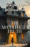 The Architect's Truth (Whispers in Willowbrook, #4) (eBook, ePUB)
