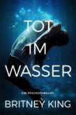 Tot im Wasser: Ein Psychothriller (Water 2) (eBook, ePUB)