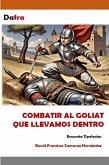 Combatir al Goliat que llevamos dentro (eBook, ePUB)