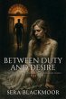 Between Duty and Desire (eBook, ePUB) - Bild 1