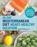 28-Day Mediterranean Diet Heart-Healthy Solution (eBook, ePUB)