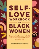 Self-Love Workbook for Black Women (eBook, ePUB)