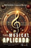 TEORÍA MUSICAL APLICADA 6 en 1: Síntesis exhaustiva de técnicas y conceptos clave para músicos y compositores (eBook, ePUB) TEORÍA MUSICAL APLICADA 6 en 1: Síntesis exhaustiva de técnicas y conceptos clave para músicos y compositores (eBook, ePUB)