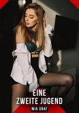 Eine zweite Jugend (eBook, ePUB) Eine zweite Jugend (eBook, ePUB)