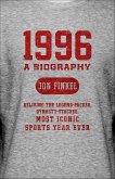 1996: A Biography (eBook, ePUB) 1996: A Biography (eBook, ePUB)