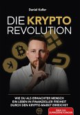 DIE KRYPTO REVOLUTION (eBook, ePUB) DIE KRYPTO REVOLUTION (eBook, ePUB)
