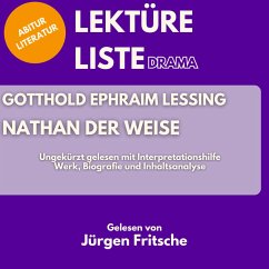 Gotthold Ephraim Lessing: Nathan der Weise. Ungekürzt gelesen mit Interpretationshilfe (MP3-Download) - Lessing, Gotthold Ephraim; Lektüreliste; 5 Minuten; 5 Minuten Biografien; Fritsche, Jürgen; Literatur, Abitur