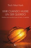 Vivir cuando muere un ser querido (eBook, ePUB) Vivir cuando muere un ser querido (eBook, ePUB)