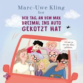 Der Tag, an dem Max dreimal ins Auto gekotzt hat (MP3-Download) Der Tag, an dem Max dreimal ins Auto gekotzt hat (MP3-Download)