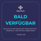 Der grüne Glibber-Brief / Die Schule der magischen Tiere ermittelt Bd.1 (MP3-Download)