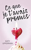 Ce que je t'avais promis (eBook, ePUB) Ce que je t'avais promis (eBook, ePUB)