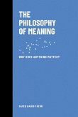 The Philosophy of Meaning: Why Does Anything Matter? (Whispers of Reason, #3) (eBook, ePUB)