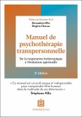 Manuel de psychothérapie transpersonnelle - 2e éd. (eBook, ePUB) Manuel de psychothérapie transpersonnelle - 2e éd. (eBook, ePUB)