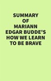 Summary of Mariann Edgar Budde's How We Learn to Be Brave (eBook, ePUB)