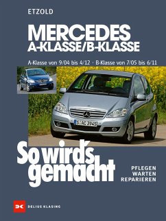 Cover Mercedes A-Klasse / B-Klasse A-Klasse 9/04-4/12 - B-Klasse 7/05-6/11 (eBook, PDF)