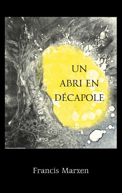 Un abri en Décapole (eBook, ePUB) - Marxen, Francis