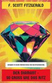 Der Diamant - so groß wie das Ritz (eBook, ePUB) Der Diamant - so groß wie das Ritz (eBook, ePUB)