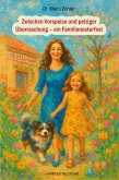 Zwischen Vorspeise und pelziger Überraschung - ein Familienosterfest (eBook, ePUB) Zwischen Vorspeise und pelziger Überraschung - ein Familienosterfest (eBook, ePUB)