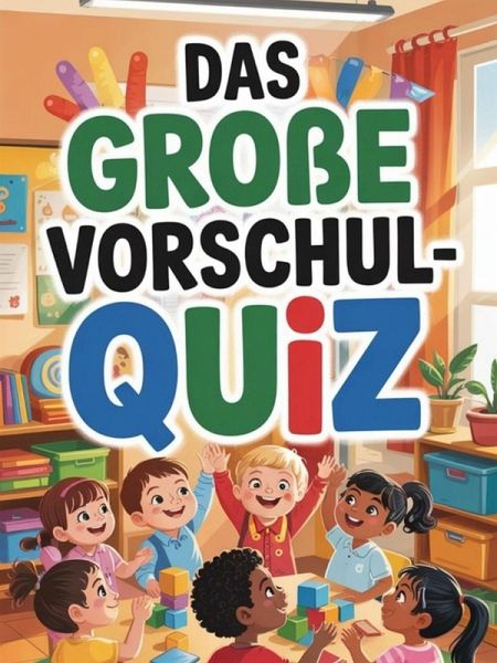 Das große Vorschul-Quiz (eBook, ePUB)