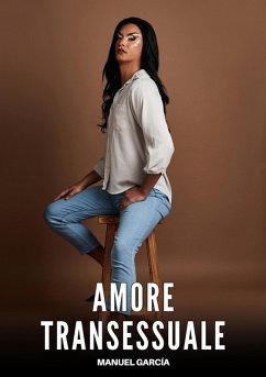 Amore Transessuale (eBook, ePUB) - García, Manuel