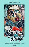 Building a Bridge (eBook, ePUB) Building a Bridge (eBook, ePUB)