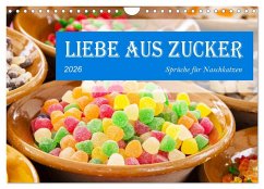 Cover Liebe aus Zucker (Wandkalender 2026 DIN A4 quer), CALVENDO Monatskalender