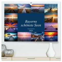 Schöne Seen in Bayern (hochwertiger Premium Wandkalender 2026 DIN A2 quer), Kunstdruck in Hochglanz