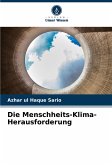 Die Menschheits-Klima-Herausforderung Die Menschheits-Klima-Herausforderung