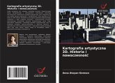 Kartografia artystyczna 3D. Historia i nowoczesno¿¿
