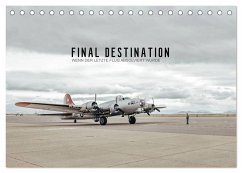 FINAL DESTINATION (Tischkalender 2026 DIN A5 quer), CALVENDO Monatskalender FINAL DESTINATION (Tischkalender 2026 DIN A5 quer), CALVENDO Monatskalender