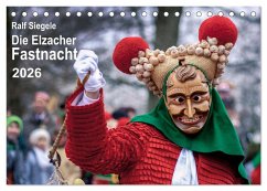 Die Elzacher Fastnacht (Tischkalender 2026 DIN A5 quer), CALVENDO Monatskalender