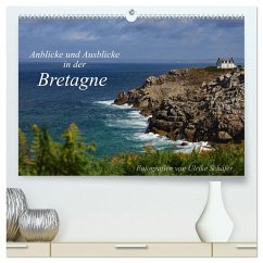 Anblicke und Ausblicke in der Bretagne (hochwertiger Premium Wandkalender 2026 DIN A2 quer), Kunstdruck in Hochglanz