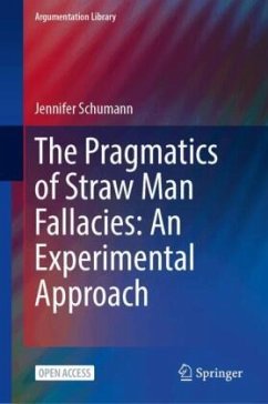 The Pragmatics of Straw Man Fallacies: An Experimental Approach - Schumann, Jennifer