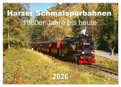 Cover Harzer Schmalspurbahnen 1980er Jahre bis heute (Wandkalender 2026 DIN A2 quer), CALVENDO Monatskalender