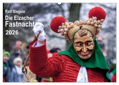 Die Elzacher Fastnacht (Wandkalender 2026 DIN A2 quer), CALVENDO Monatskalender