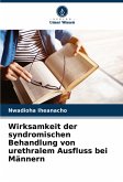 Wirksamkeit der syndromischen Behandlung von urethralem Ausfluss bei Männern Wirksamkeit der syndromischen Behandlung von urethralem Ausfluss bei Männern