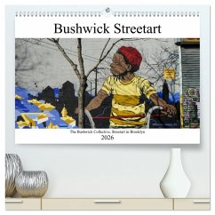 Bushwick Street Art (hochwertiger Premium Wandkalender 2026 DIN A2 quer), Kunstdruck in Hochglanz