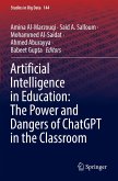 Artificial Intelligence in Education: The Power and Dangers of ChatGPT in the Classroom