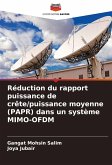 Réduction du rapport puissance de crête/puissance moyenne (PAPR) dans un système MIMO-OFDM Réduction du rapport puissance de crête/puissance moyenne (PAPR) dans un système MIMO-OFDM