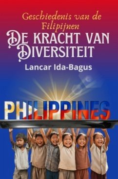De Geschiedenis van de Filipijnen - Ida-Bagus, Lancar De Geschiedenis van de Filipijnen - Ida-Bagus, Lancar
