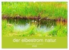 der elbestrom natur (Wandkalender 2026 DIN A2 quer), CALVENDO Monatskalender