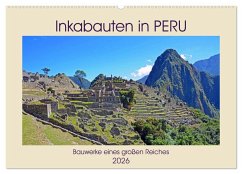 Inkabauten in PERU, Bauwerke eines großen Reiches (Wandkalender 2026 DIN A2 quer), CALVENDO Monatskalender