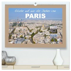 Cover Erlebe mit mir die Dächer von Paris (hochwertiger Premium Wandkalender 2026 DIN A2 quer), Kunstdruck in Hochglanz