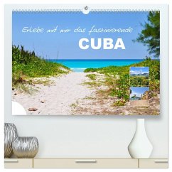 Erlebe mit mir das faszinierende Cuba (hochwertiger Premium Wandkalender 2026 DIN A2 quer), Kunstdruck in Hochglanz