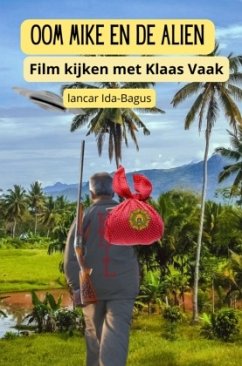 Oom Mike en de Alien - Ida-Bagus, Lancar Oom Mike en de Alien - Ida-Bagus, Lancar