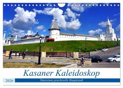 Cover Kasaner Kaleidoskop - Tatarstans prachtvolle Hauptstadt (Wandkalender 2026 DIN A4 quer), CALVENDO Monatskalender