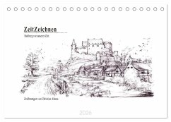 ZeitZeichnen - Stolberg vor unserer Zeit (Tischkalender 2026 DIN A5 quer), CALVENDO Monatskalender ZeitZeichnen - Stolberg vor unserer Zeit (Tischkalender 2026 DIN A5 quer), CALVENDO Monatskalender