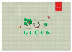 Cover Zitate und Sprüche In Sachen GLÜCK (Wandkalender 2026 DIN A2 quer), CALVENDO Monatskalender