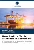Neue Ansätze für die Sicherheit im Seeverkehr Neue Ansätze für die Sicherheit im Seeverkehr