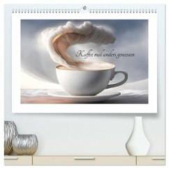 Kaffe mal anders geniessen (hochwertiger Premium Wandkalender 2026 DIN A2 quer), Kunstdruck in Hochglanz Kaffe mal anders geniessen (hochwertiger Premium Wandkalender 2026 DIN A2 quer), Kunstdruck in Hochglanz